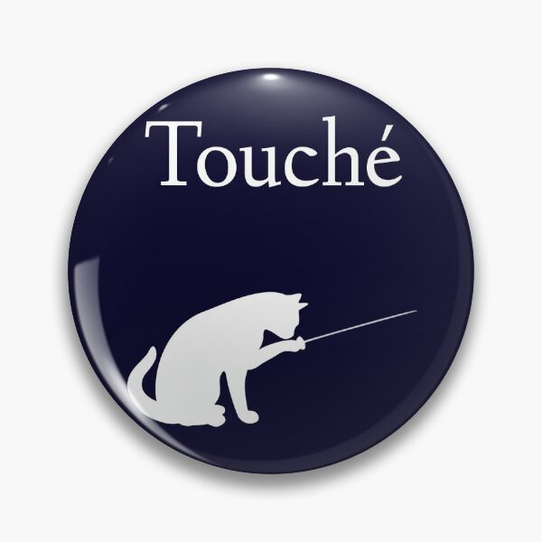 Item preview, Touche Fencing Cat - Cat Loving Foil, Epee or Sabre Sword Fencing designed and sold by madtoyman.
