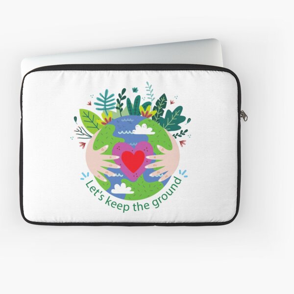 Let's keep the ground Nature Lover Gift Nature Shirt Earth Day Save The Planet Eco Friendly Laptop Sleeve