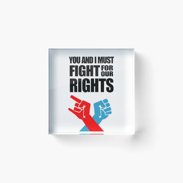 Item preview, You And I Must Fight For Our Rights designed and sold by jezkemp.