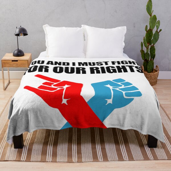 Item preview, You And I Must Fight For Our Rights designed and sold by jezkemp.
