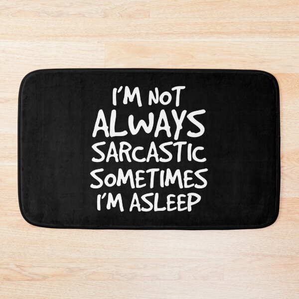 Item preview, I'm Not Always Sarcastic Sometimes I'm Asleep Gift designed and sold by haselshirt.