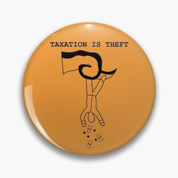Item preview, Taxation Is Theft designed and sold by WhoIsJohnMalt.