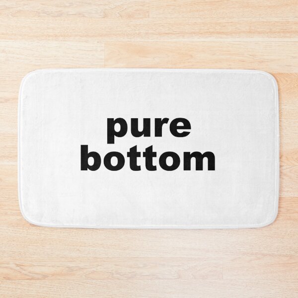 Item preview, Pure Bottom (White) designed and sold by gayhedonist.
