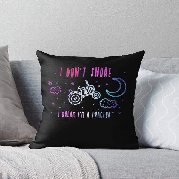 Item preview, I don't snore I dream I'm a tractor designed and sold by ChrisFeil.