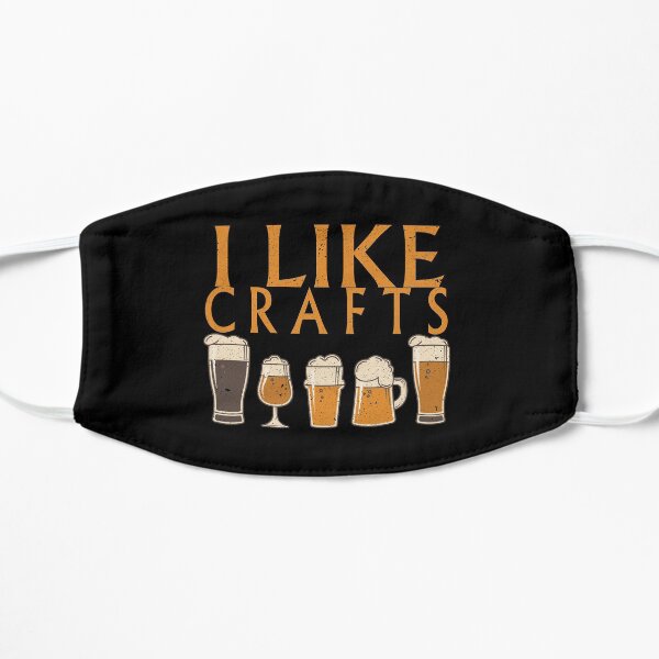 I Like Crafts Beer Pub Nights Gift Idea Flat Mask