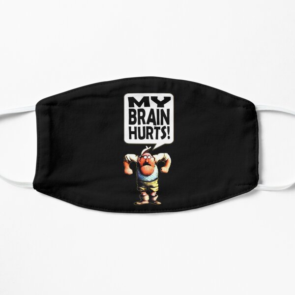 Mr Gumby - My Brain Hurts Flat Mask