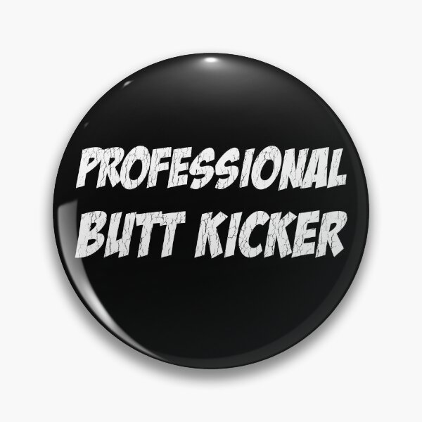 Item preview, Professional Butt Kicker designed and sold by oddduckshirts.