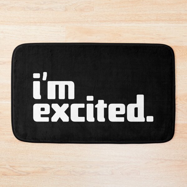Item preview, i'm excited designed and sold by Andy Mako.