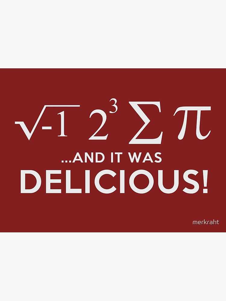 Math Teacher Gifts I Ate Some Pie It Was Delicious Funny Gift Ideas For Geeks Nerds Teachers Who 1 2 S P Greeting Card By Merkraht Redbubble