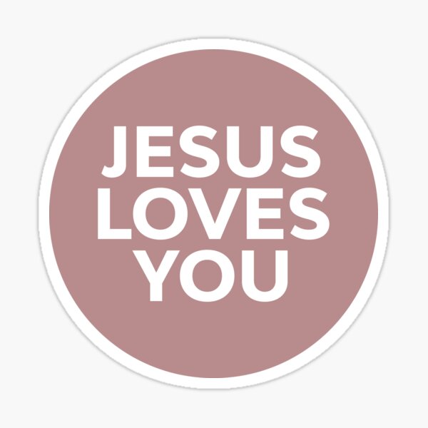 Jesus Loves You Stickers for Sale