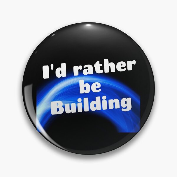 Item preview, I'd rather be building designed and sold by Darksun427.
