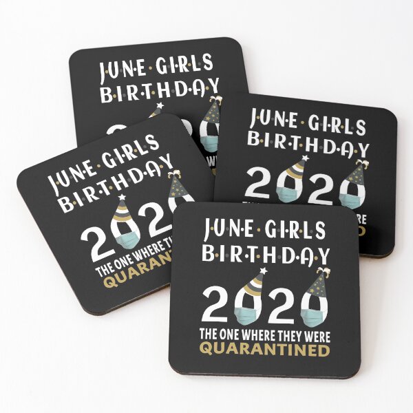 Item preview, June Girls 2020 The One Where They Were Funny Birthday Quarantined designed and sold by AnimaLovers.