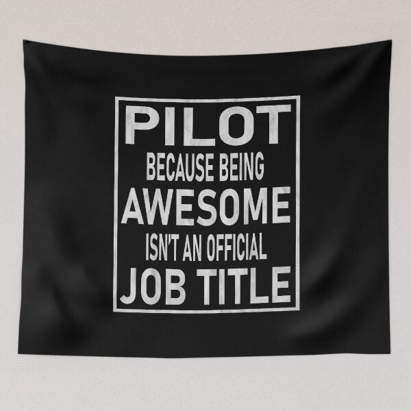 Item preview, Pilot Because Being Awesome Isn't An Official Job Title print designed and sold by Grabitees.