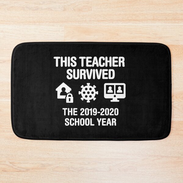 Item preview, This teacher survived the 2019 - 2020 school year  designed and sold by LaundryFactory.