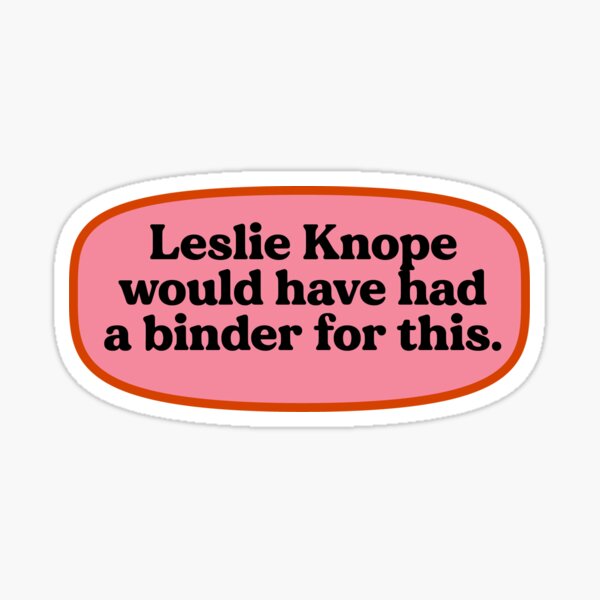 Item preview, Leslie Knope would have had a binder for this. designed and sold by ladybugs-stickers.