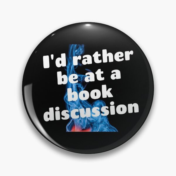 Item preview, I'd rather be at a book discussion  designed and sold by Darksun427.