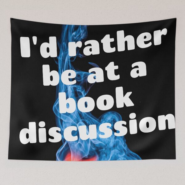 Item preview, I'd rather be at a book discussion  designed and sold by Darksun427.