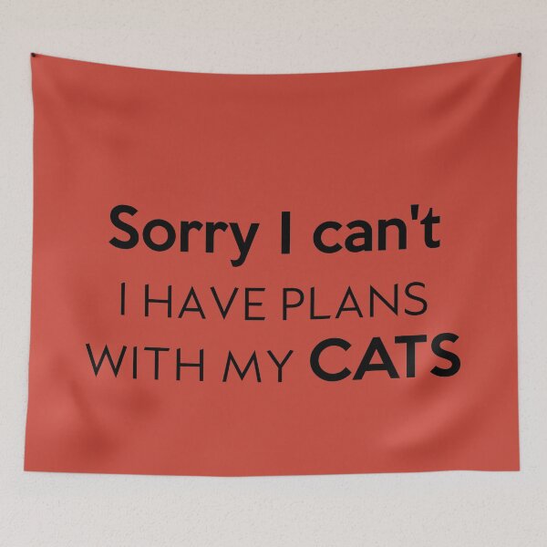 Item preview, Sorry I can't I have plans with my Cats designed and sold by Inspire Creativity.