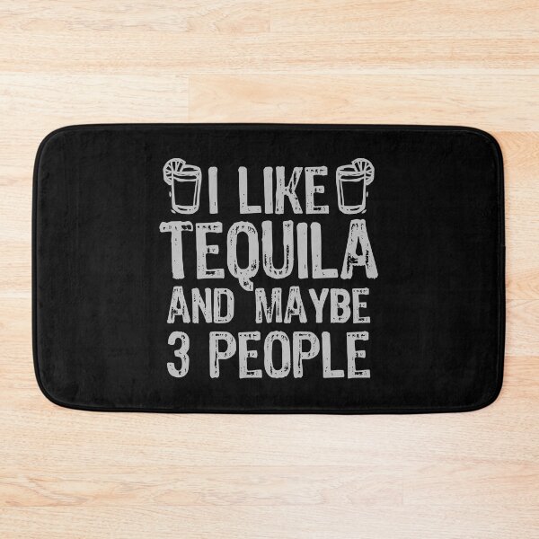 Item preview, I Like Tequila And Maybe 3 People Liqour Gift  designed and sold by haselshirt.