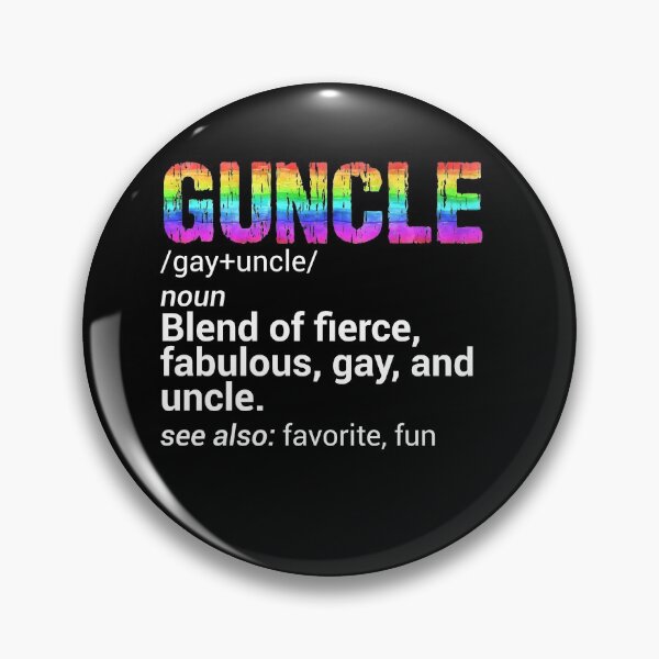 Item preview, Guncle Gay Uncle Who Is Fierce and Fabulous designed and sold by Tinkery.