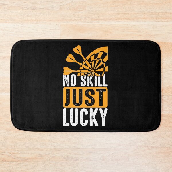 Item preview, No skill just lucky - darts designed and sold by saechla.