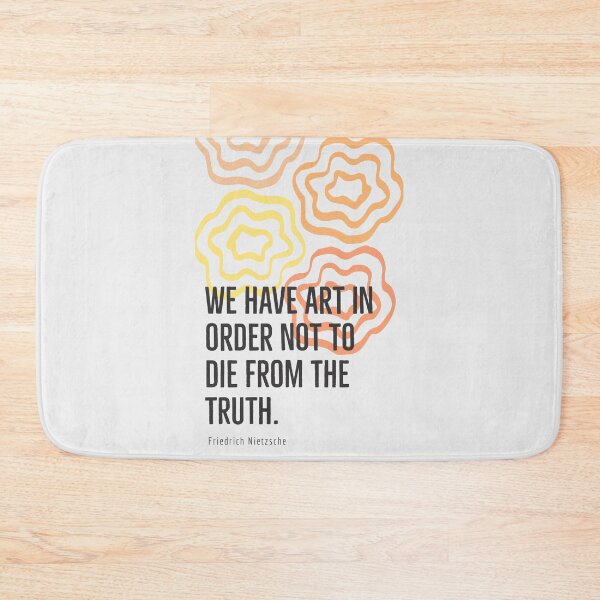 Item preview, We Have Art In Order Not To Die From the Truth designed and sold by bcairo.