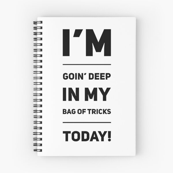 Item preview, I'm Goin' Deep In My Bag Of Tricks Today! designed and sold by OfferHeat.