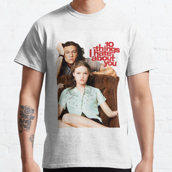 10 Things I Hate About You Classic T-Shirt