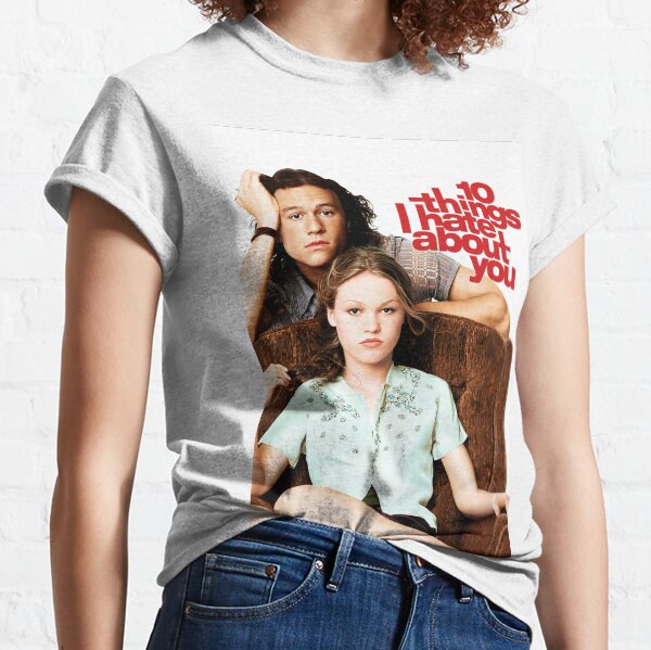 10 Things I Hate About You Classic T-Shirt