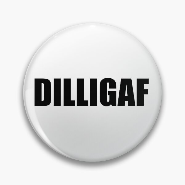 Item preview, DILLIGAF designed and sold by kevincsummers.