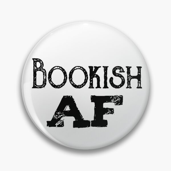Item preview, Bookish AF designed and sold by DanaAndTheBooks.