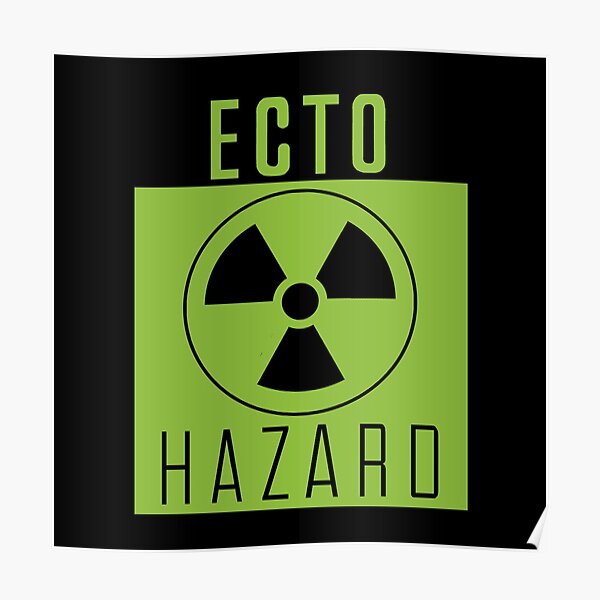 Ghostbusters Warning: Ecto Hazard Poster