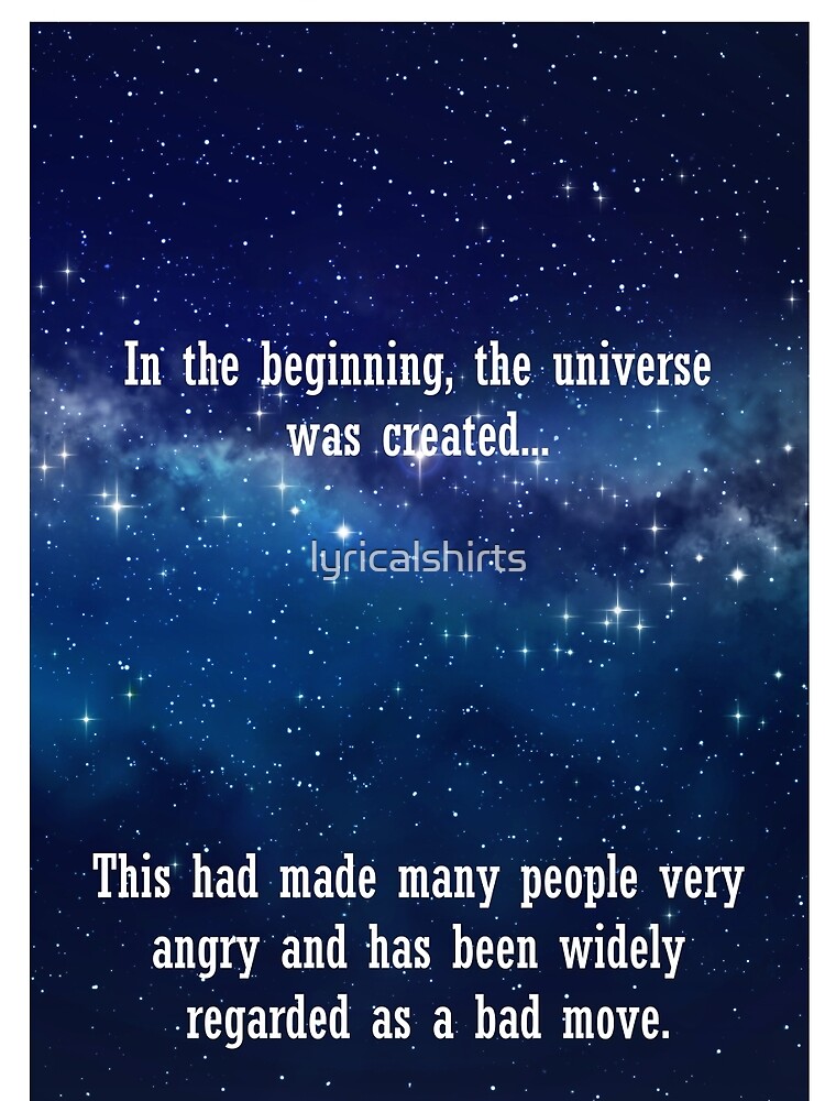 In the beginning the universe was created... by lyricalshirts