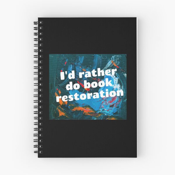 Item preview, I'd rather do book restoration designed and sold by Darksun427.