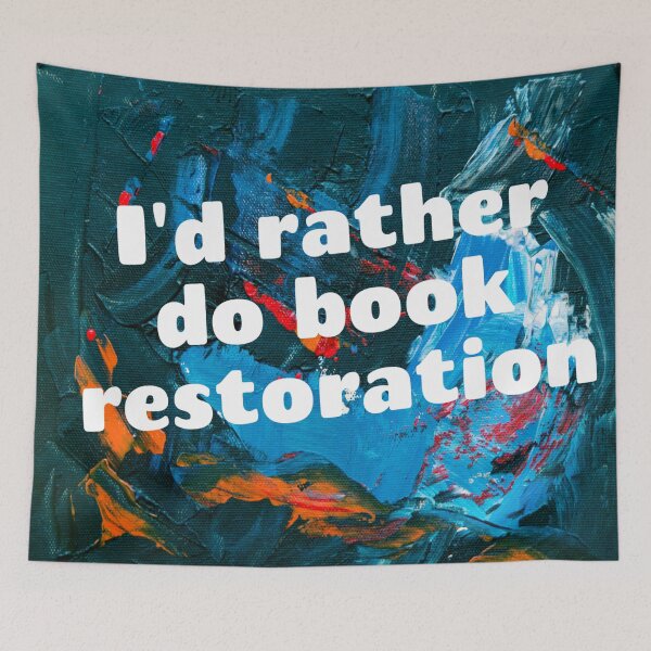 Item preview, I'd rather do book restoration designed and sold by Darksun427.