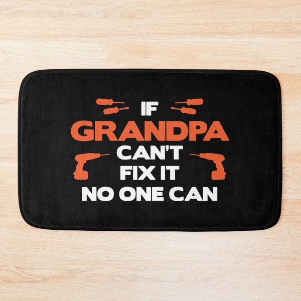 Item preview, If Grandpa Can't Fix It No One Can Repairman Gift designed and sold by haselshirt.