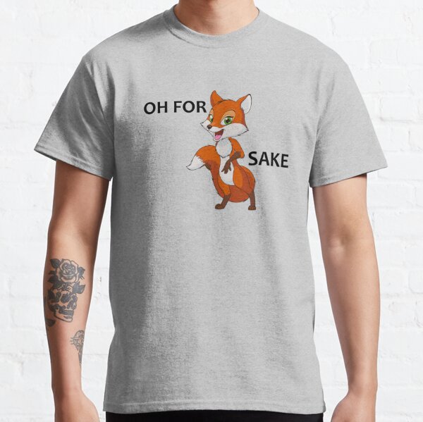 For Fox Sake T-Shirts for Sale