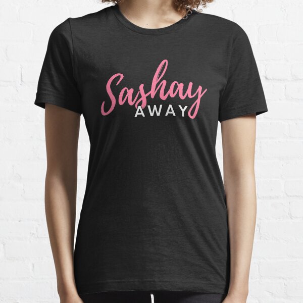 Sashay Away (script) - Ru Paul's Drag Race Essential T-Shirt
