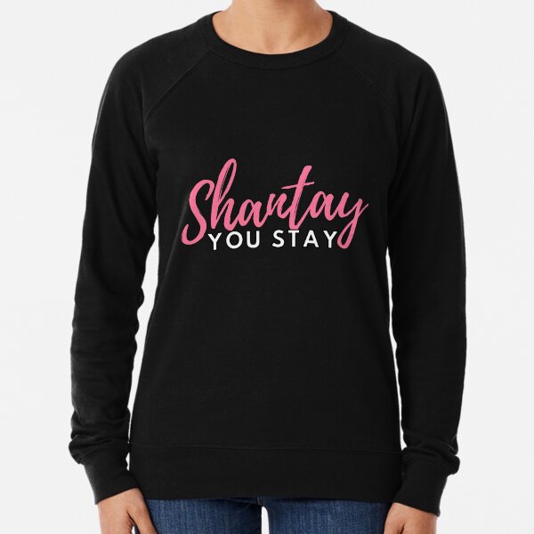 Shantay you stay Lightweight Sweatshirt