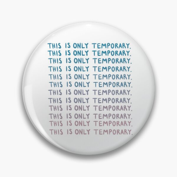 Item preview, This Is Only Temporary  designed and sold by Darcy Howell.