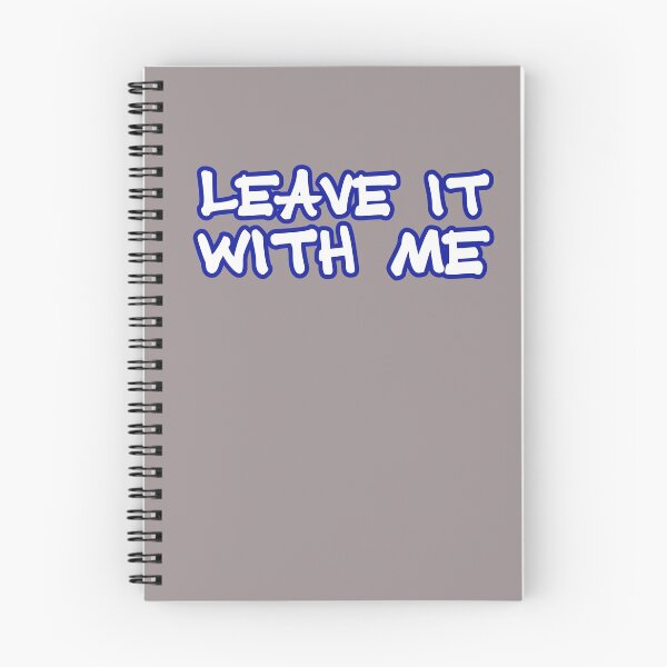 Item preview, Leave it with me designed and sold by bravoalpha.