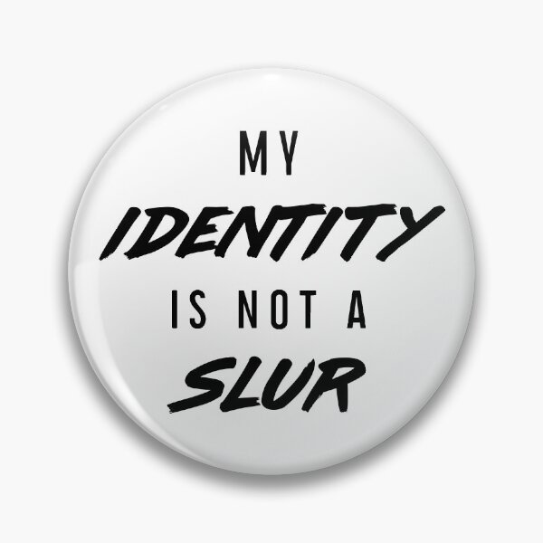 Item preview, My Identity is Not a Slur - Dark designed and sold by indomitableshop.