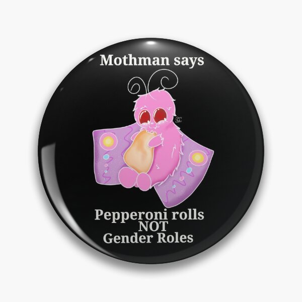 Item preview, Mothman Pepperoni Rolls Not Gender Roles designed and sold by SoftGayCryptids.