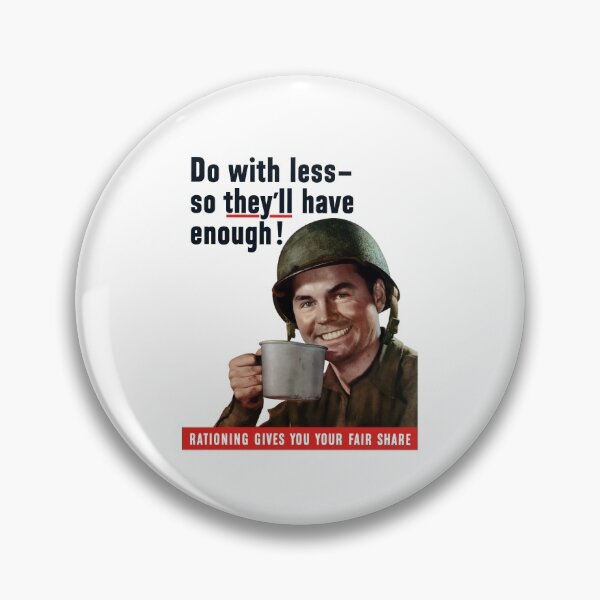 Item preview, Do With Less So They'll Have Enough - WW2 designed and sold by warishellstore.