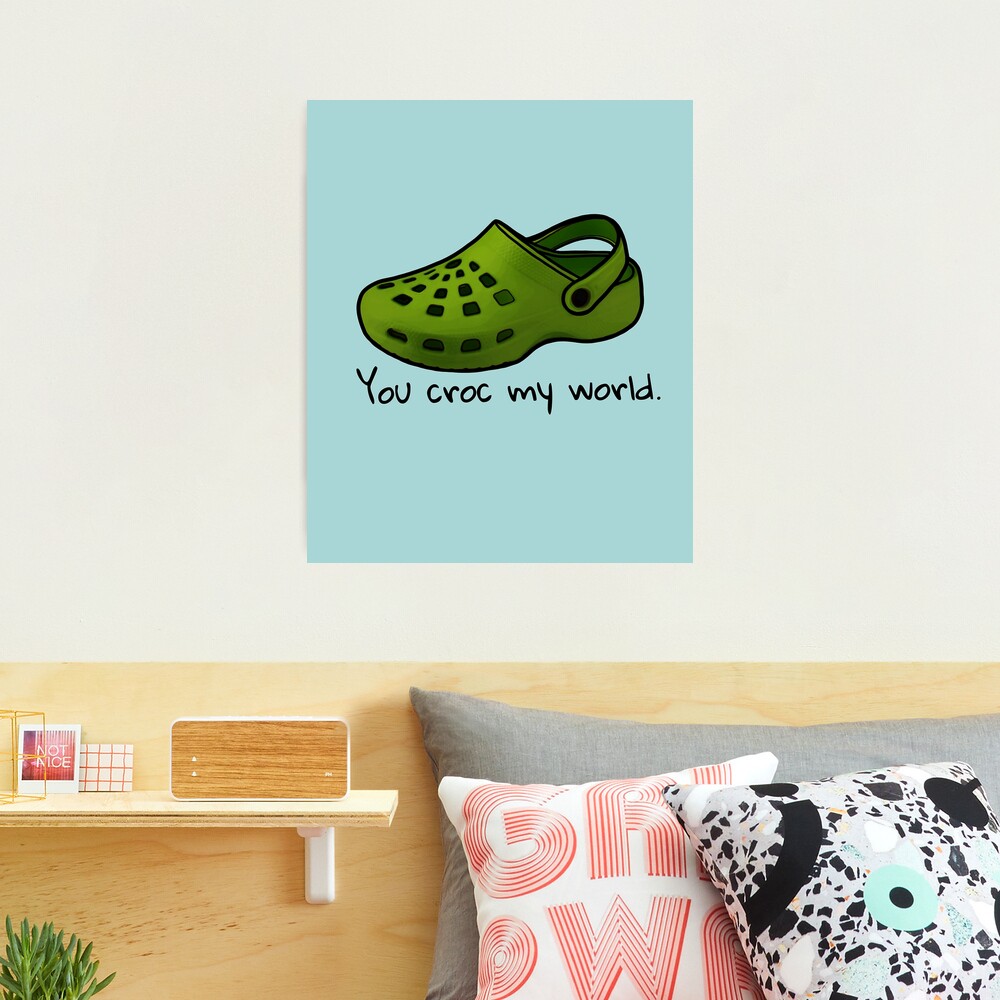 You Croc My World Funny Galaxy Croc Gift T-Shirt You Croc My World Funny Galaxy Croc Gift T-Shirt