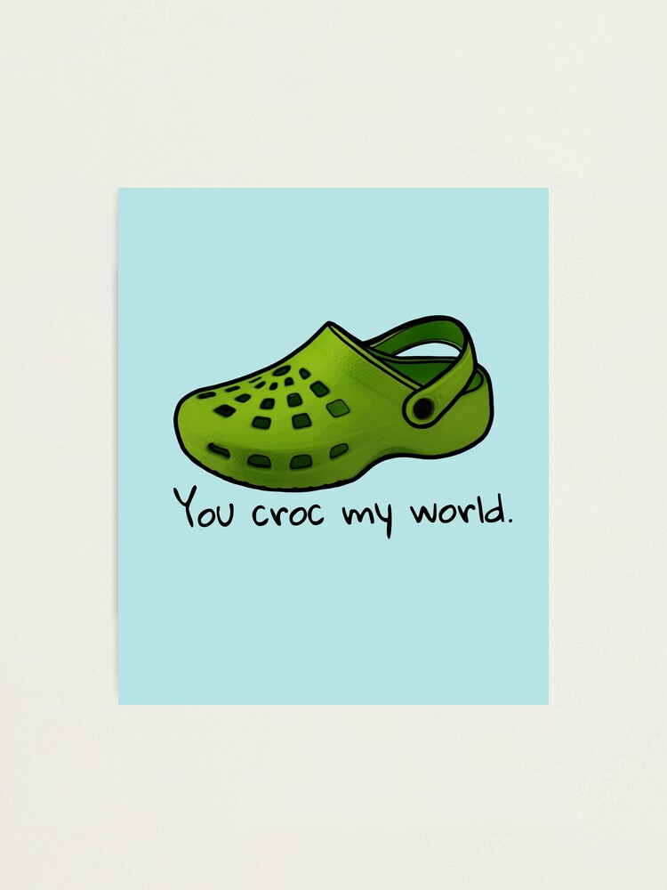You Croc My World Funny Galaxy Croc Gift T-Shirt You Croc My World Funny Galaxy Croc Gift T-Shirt
