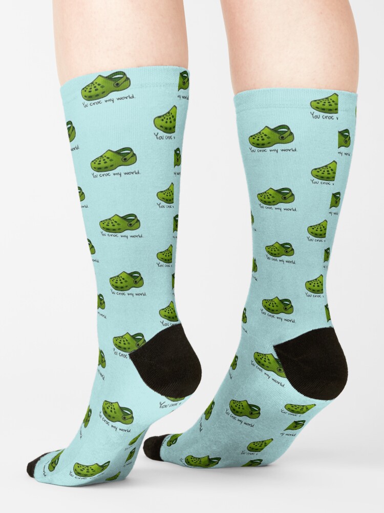 "you croc my world, shoes crocs" Socks by Collagedream Redbubble