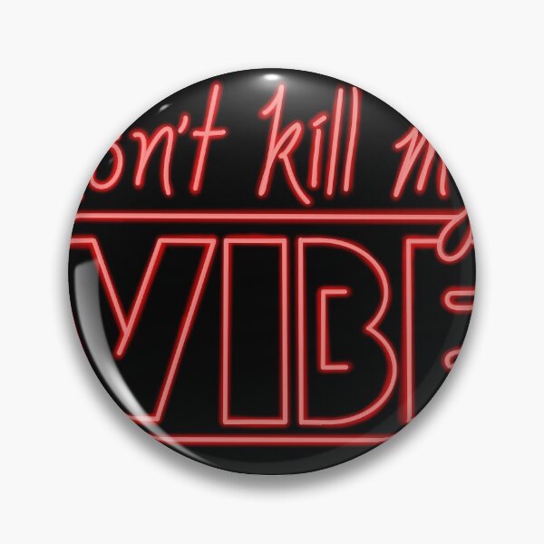 Item preview, don't kill my vibe designed and sold by artigence.