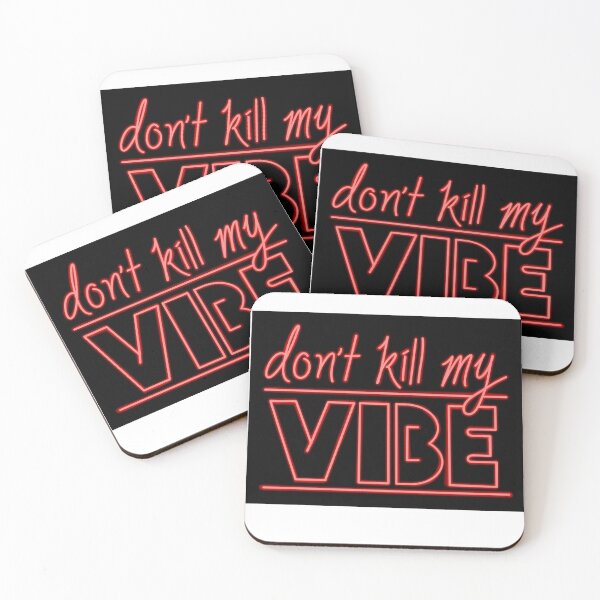 Item preview, don't kill my vibe designed and sold by artigence.