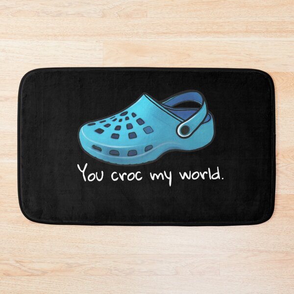 Item preview, you croc my world, shoes croc, light blue designed and sold by Collagedream.